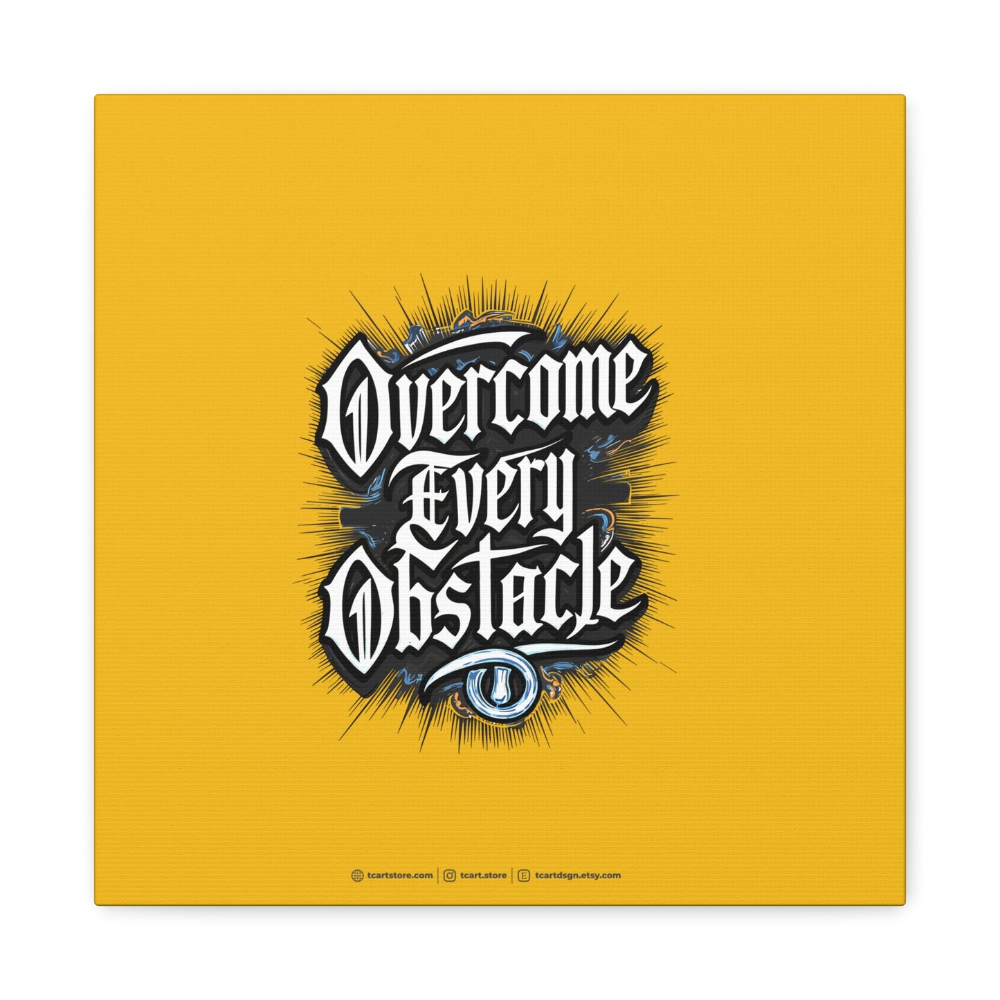 Overcome Every Obstacle Matte Canvas, Stretched, 1.25"