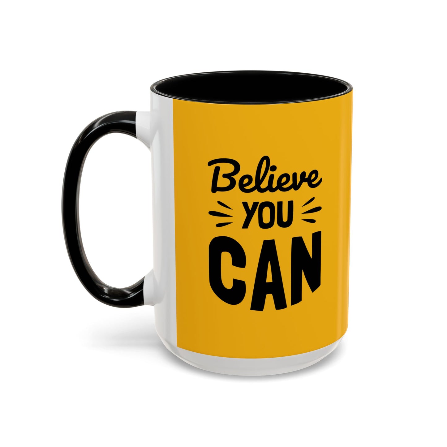 Believe You Can Accent Coffee Mug (11, 15oz)