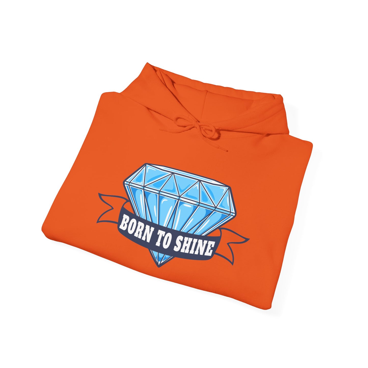 Born To Shine Unisex Heavy Blend™ Hooded Sweatshirt