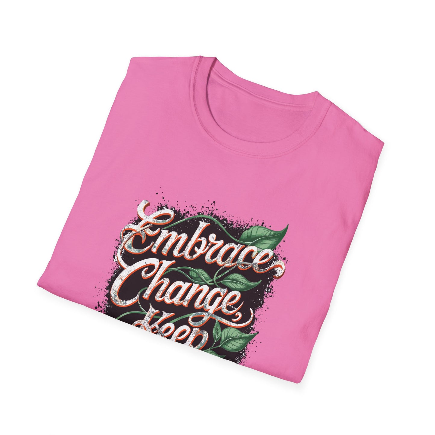 Embrace Change Keep Growing Unisex Softstyle T-Shirt