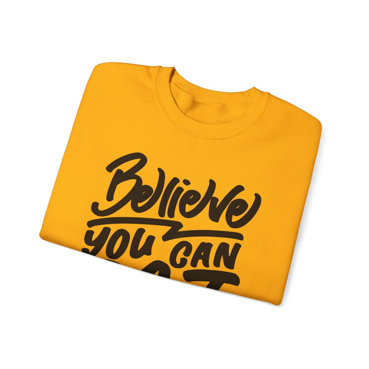 Believe You Can Do It Unisex Heavy Blend™ Crewneck Sweatshirt