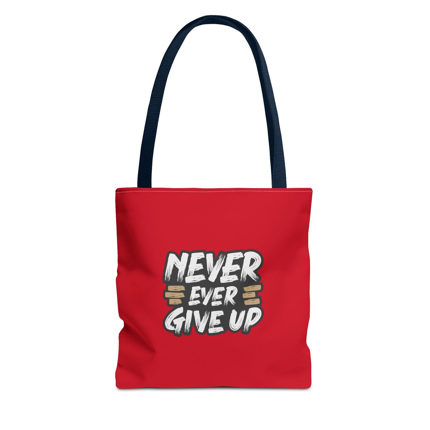 Never Ever Give Up Tote Bag (AOP)