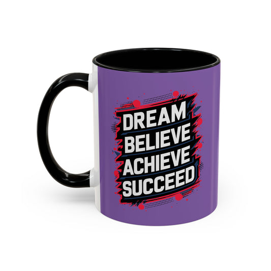 Dream Velieve Achieve Succeed Accent Coffee Mug (11, 15oz)