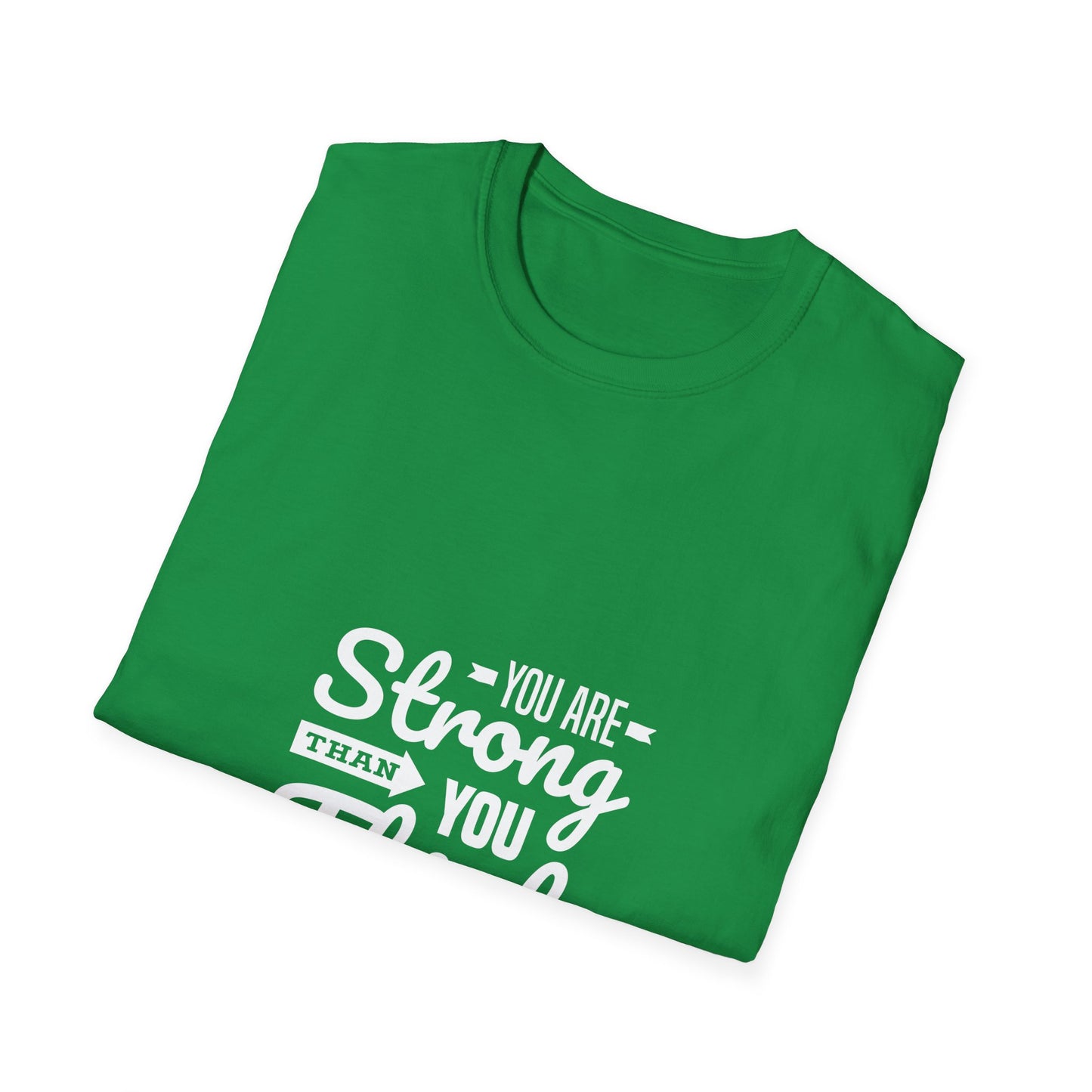 You Are Strong Than You Think Unisex Softstyle T-Shirt