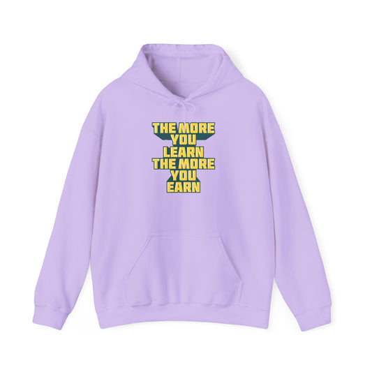 The More You Learn The More You Earn Unisex Heavy Blend™ Hooded Sweatshirt