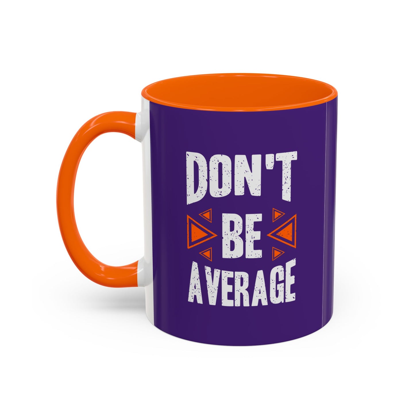 Don't Be Average Accent Coffee Mug (11, 15oz)