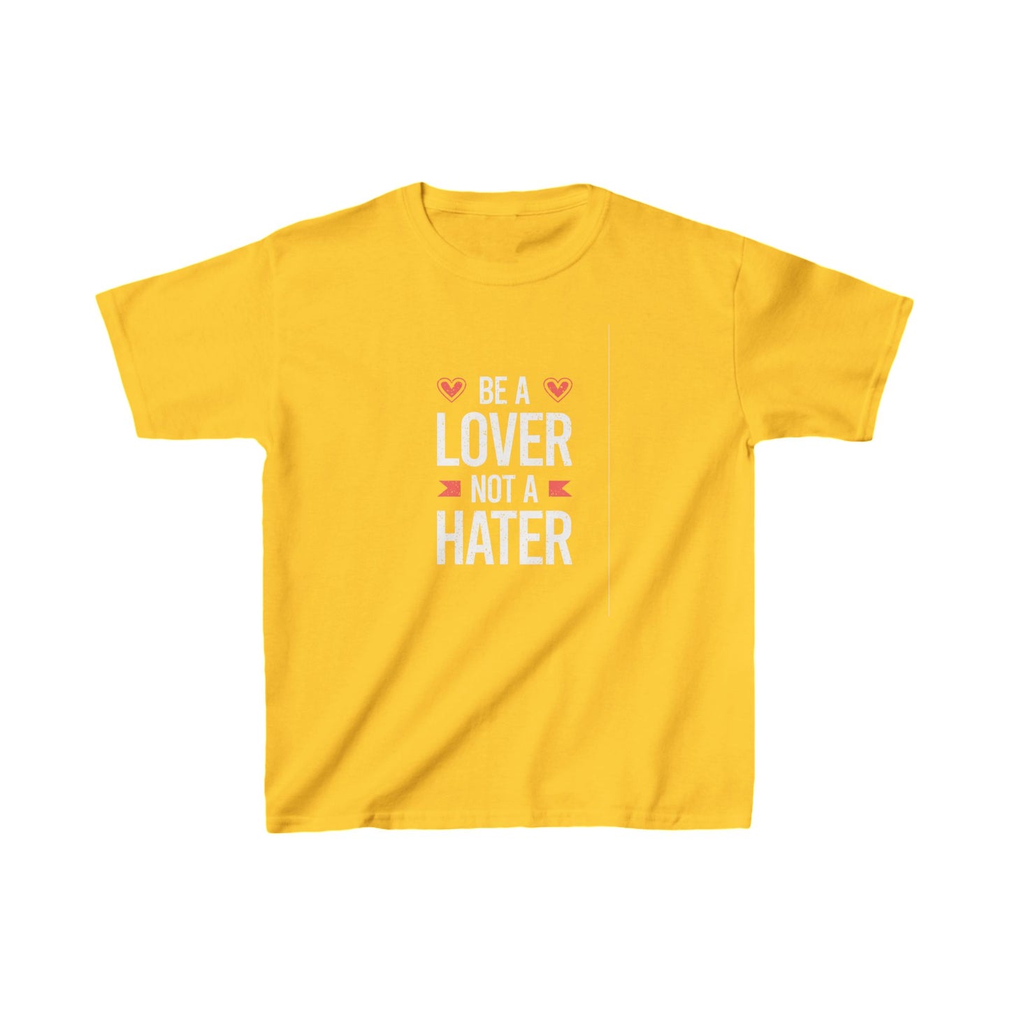 Be A Lover Not A Hater Kids Heavy Cotton™ Tee