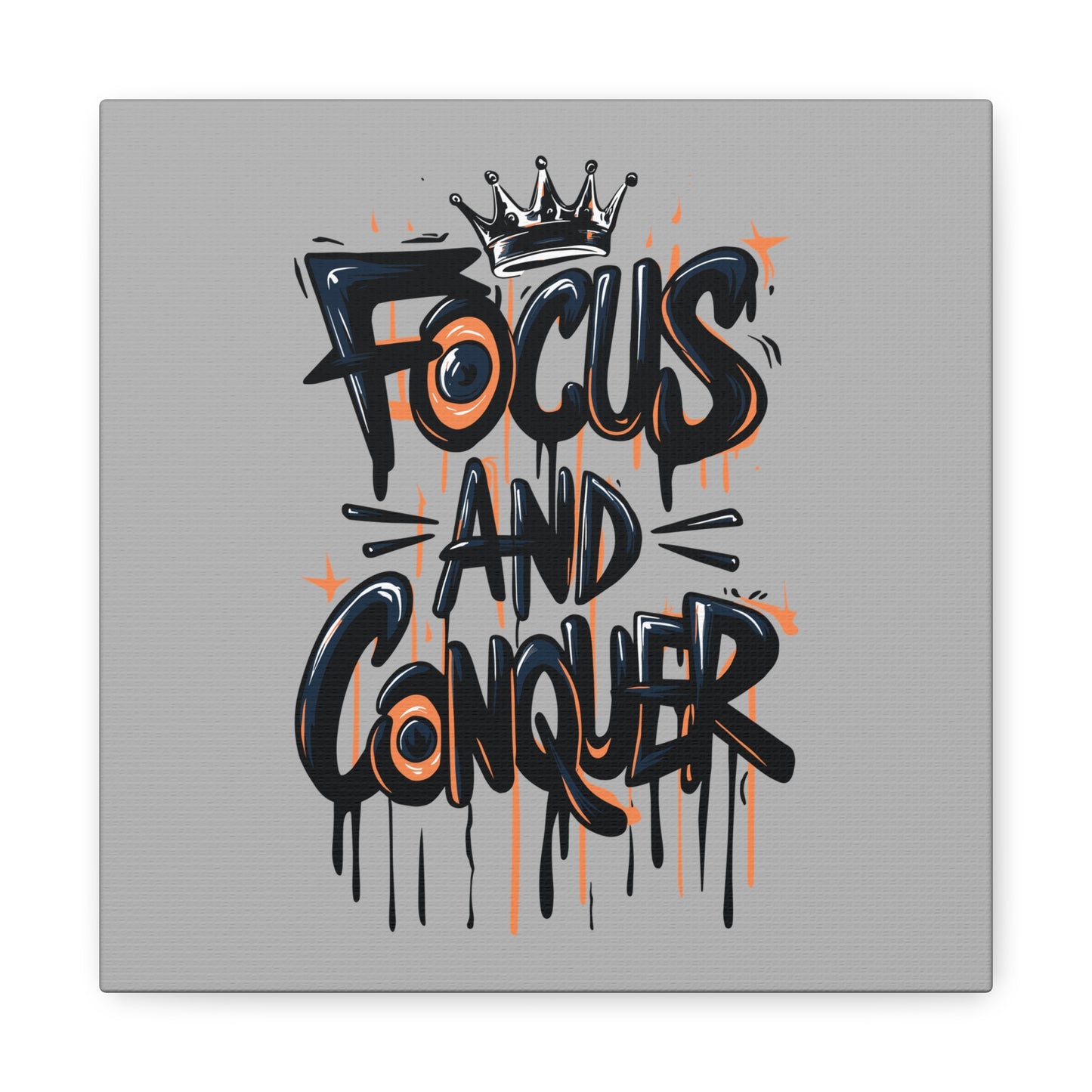 Focus And Conquer Matte Canvas, Stretched, 1.25"