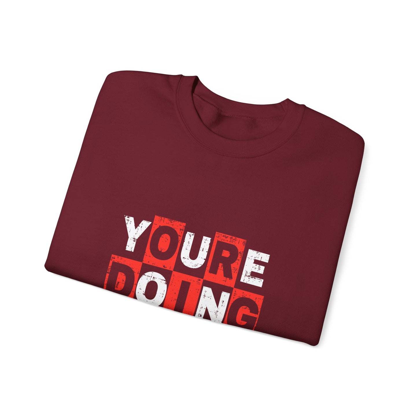 Youre Doing Great Unisex Heavy Blend™ Crewneck Sweatshirt