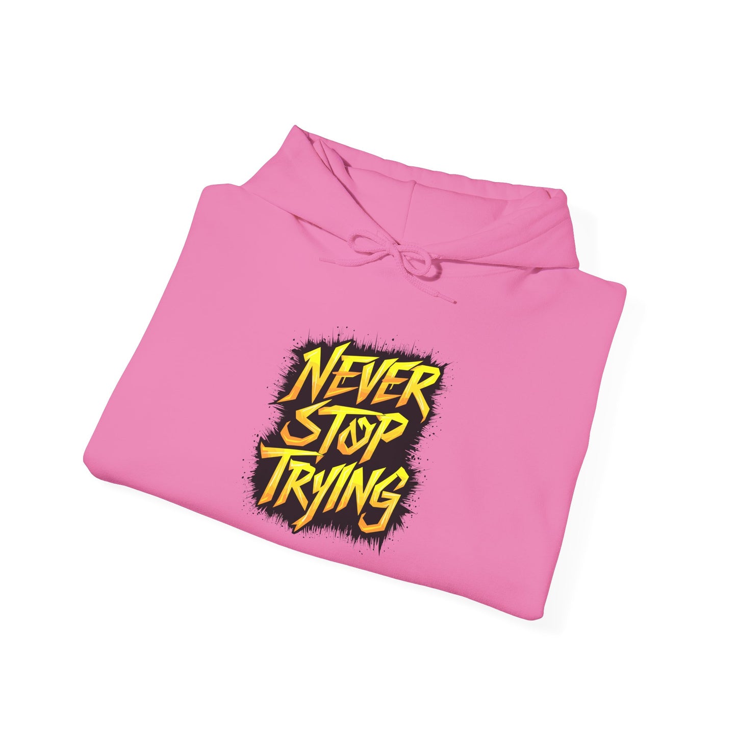 Never Stop Trying Unisex Heavy Blend™ Hooded Sweatshirt