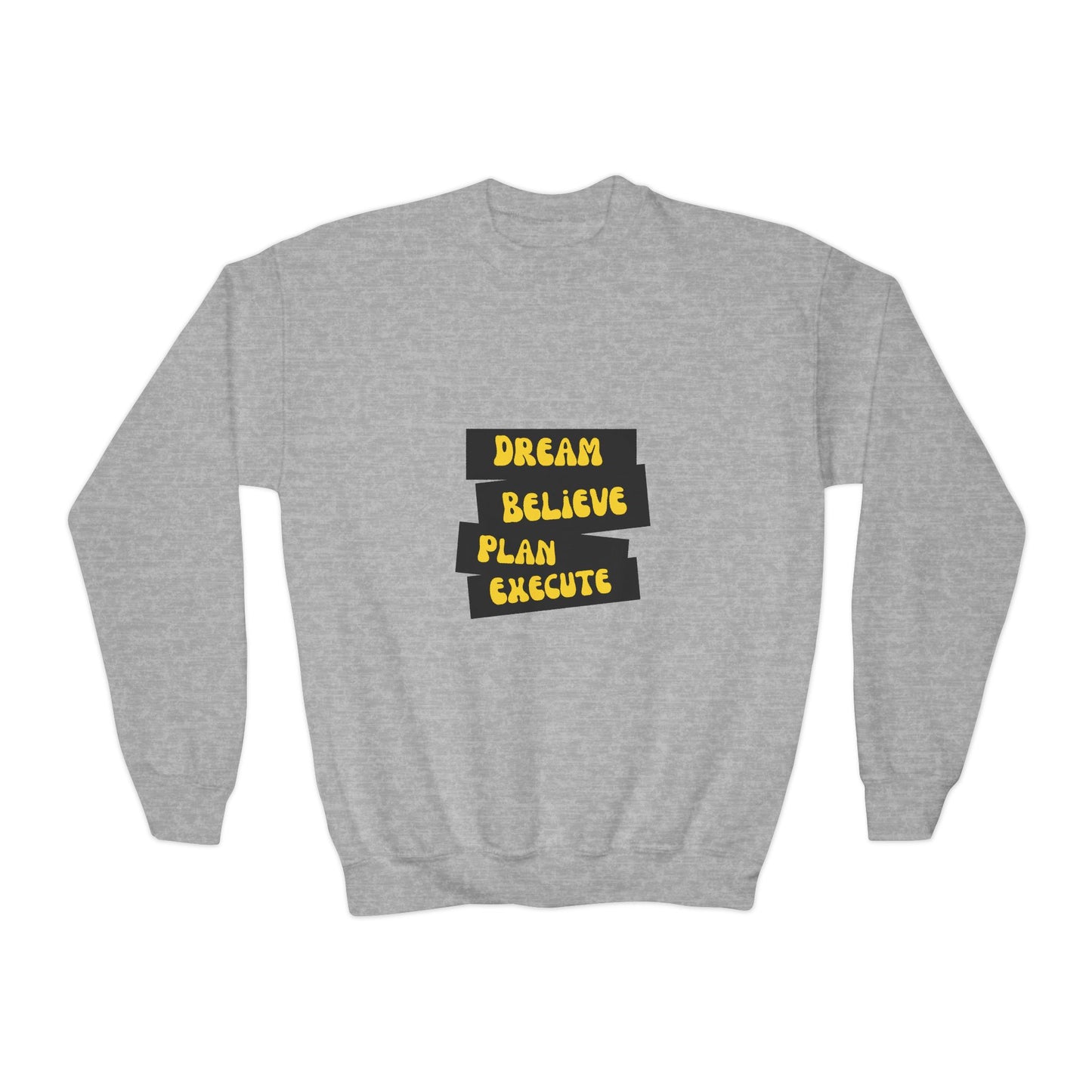 Dream Believe Plan Execute Youth Crewneck Sweatshirt