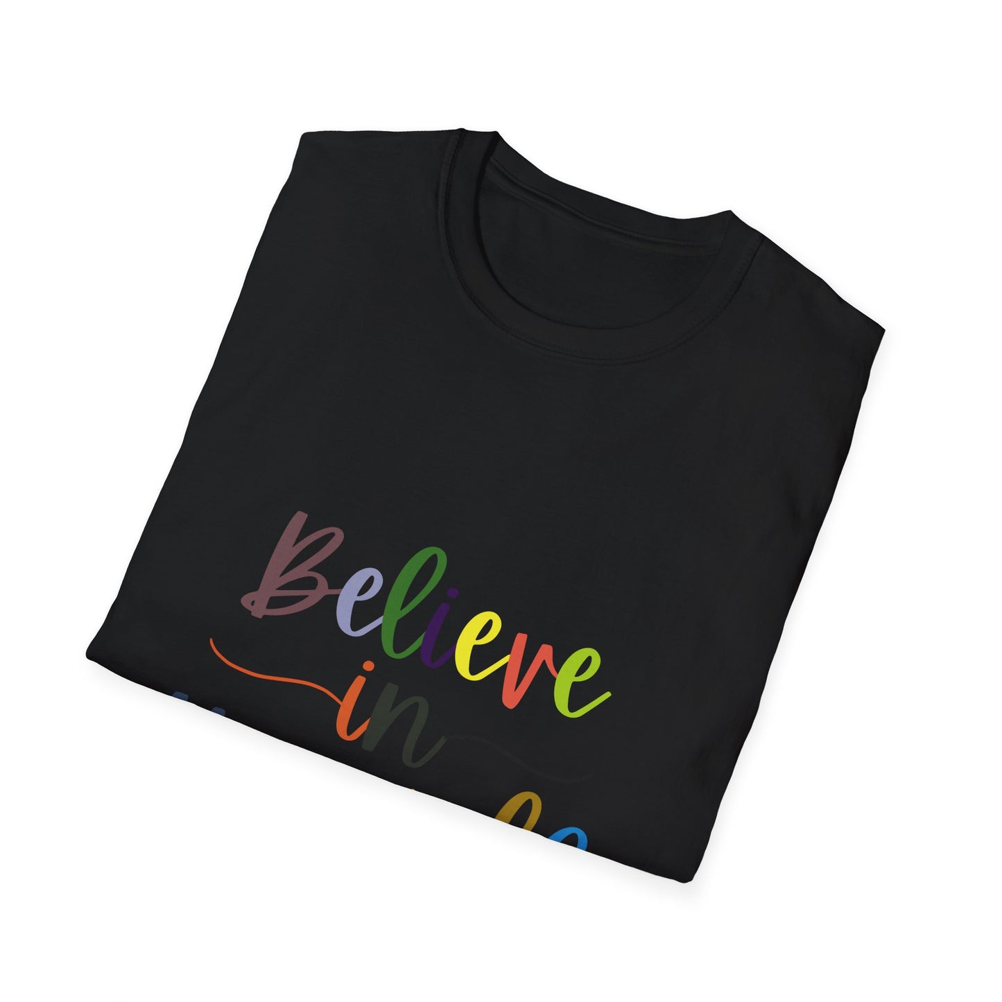 Believe In Your Self  Unisex Softstyle T-Shirt