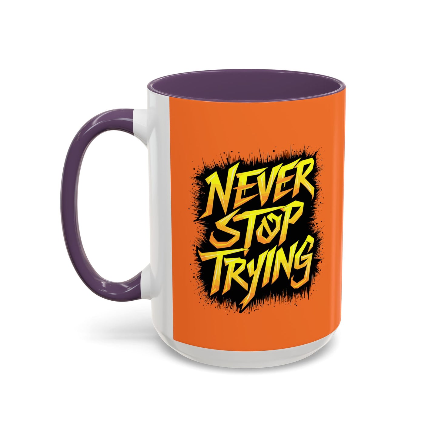 Never Stop Trying Accent Coffee Mug (11, 15oz)