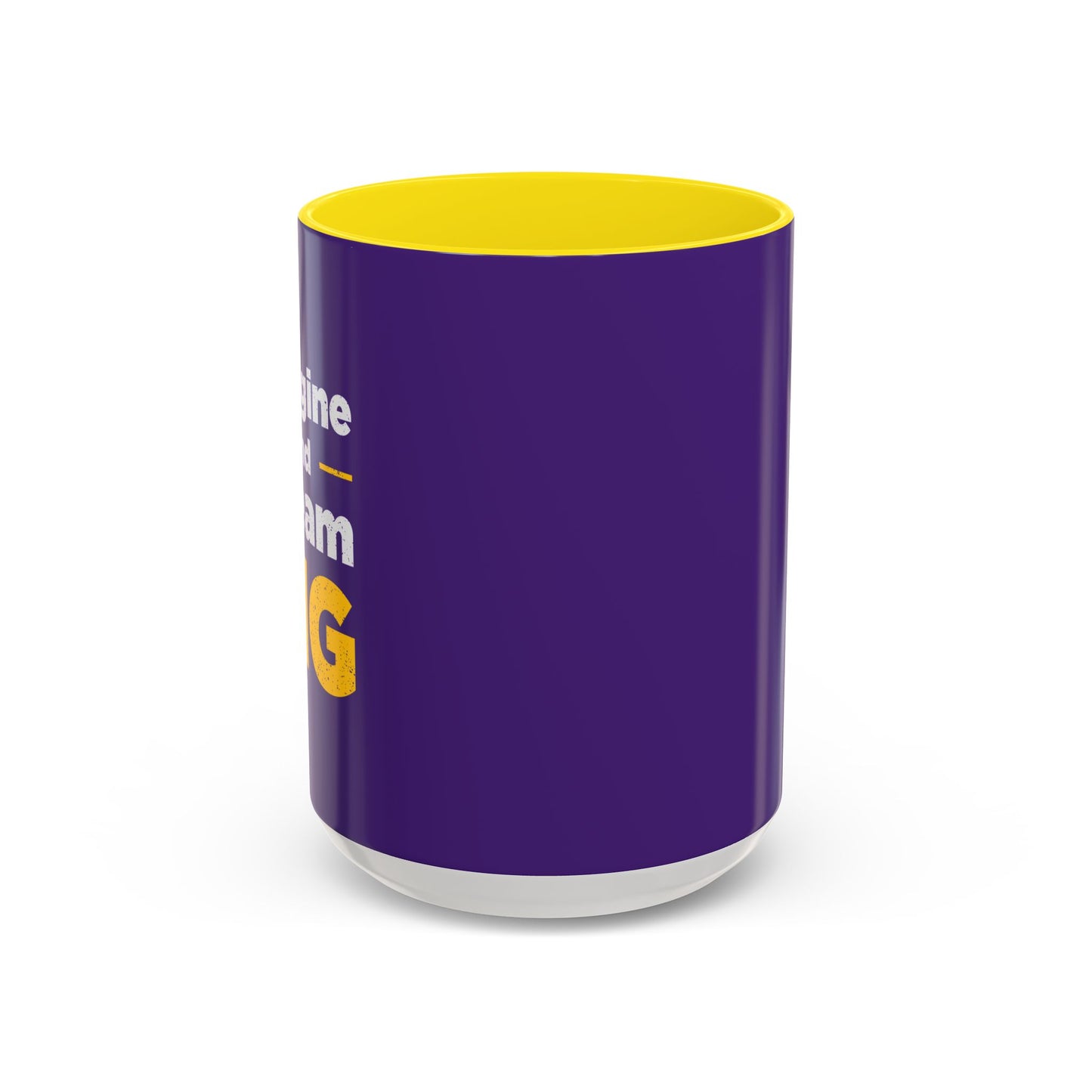 Imagine And Dream Big Accent Coffee Mug (11, 15oz)