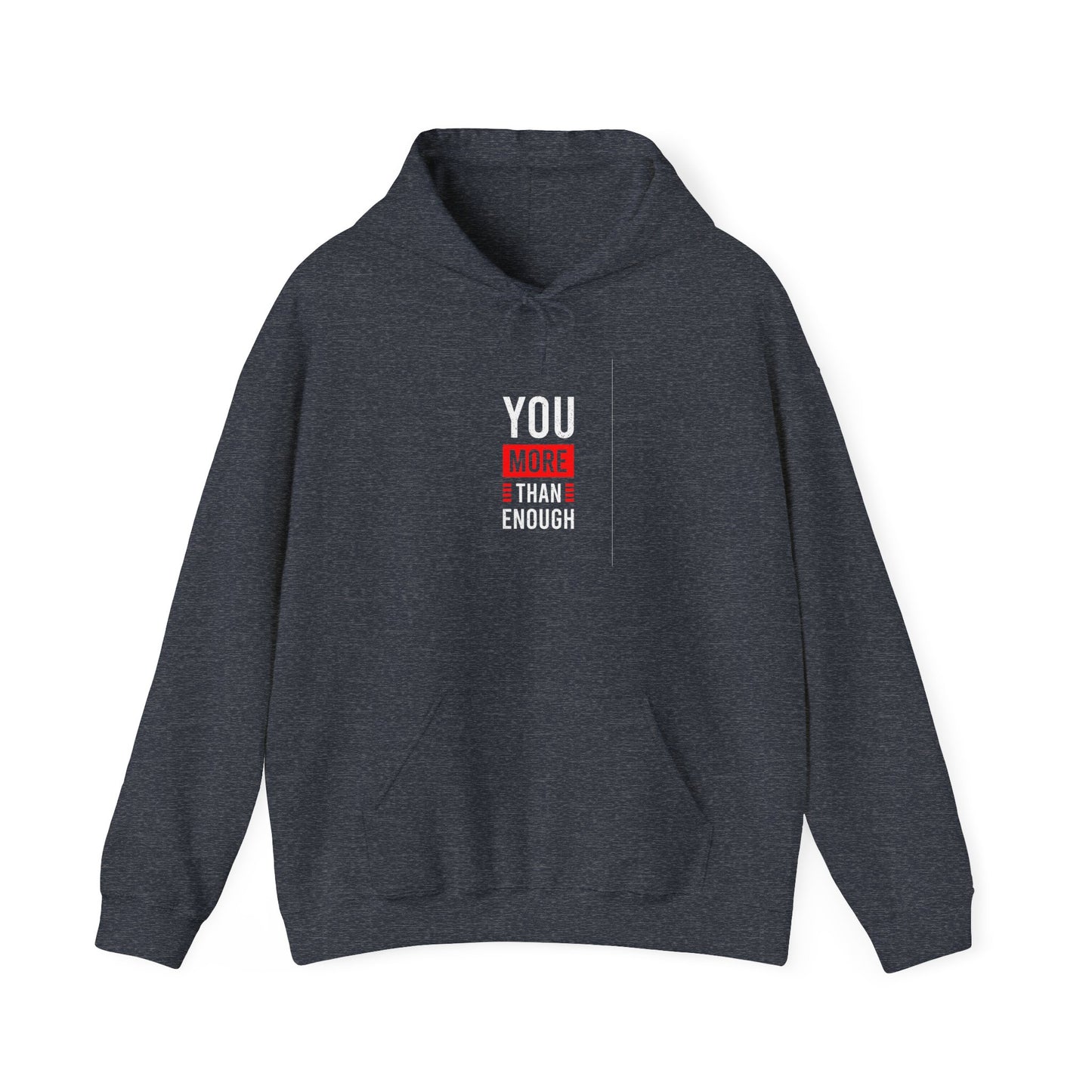 You More Than Enough Unisex Heavy Blend™ Hooded Sweatshirt