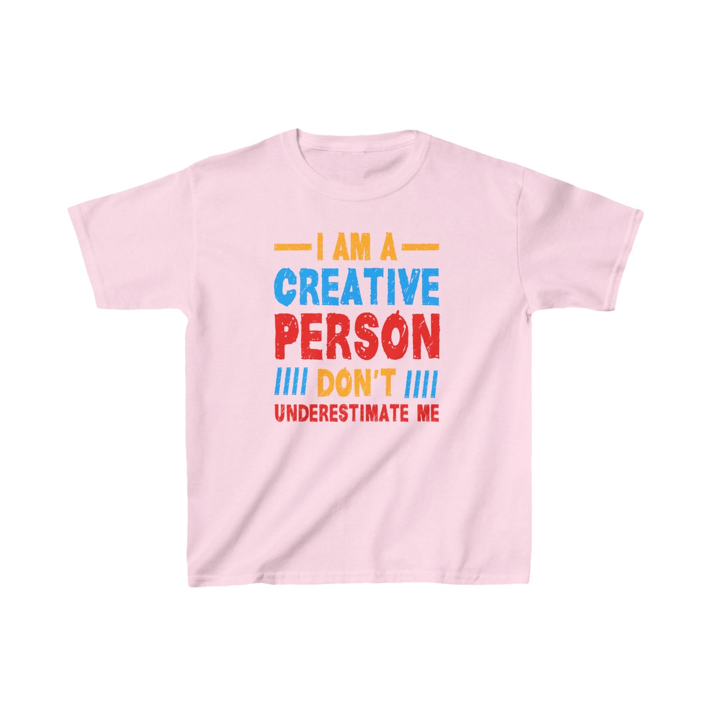 I Am A Creative Person Don't Understimate Me Kids Heavy Cotton™ Tee