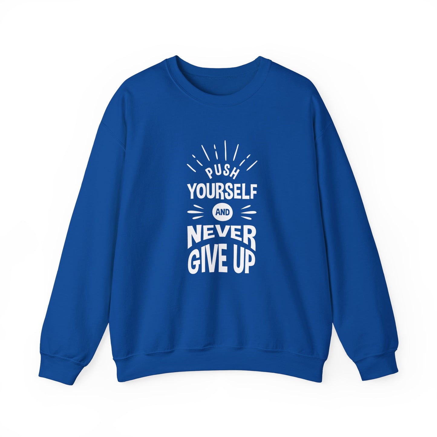 Push Yourself And Never Give Up Unisex Heavy Blend™ Crewneck Sweatshirt