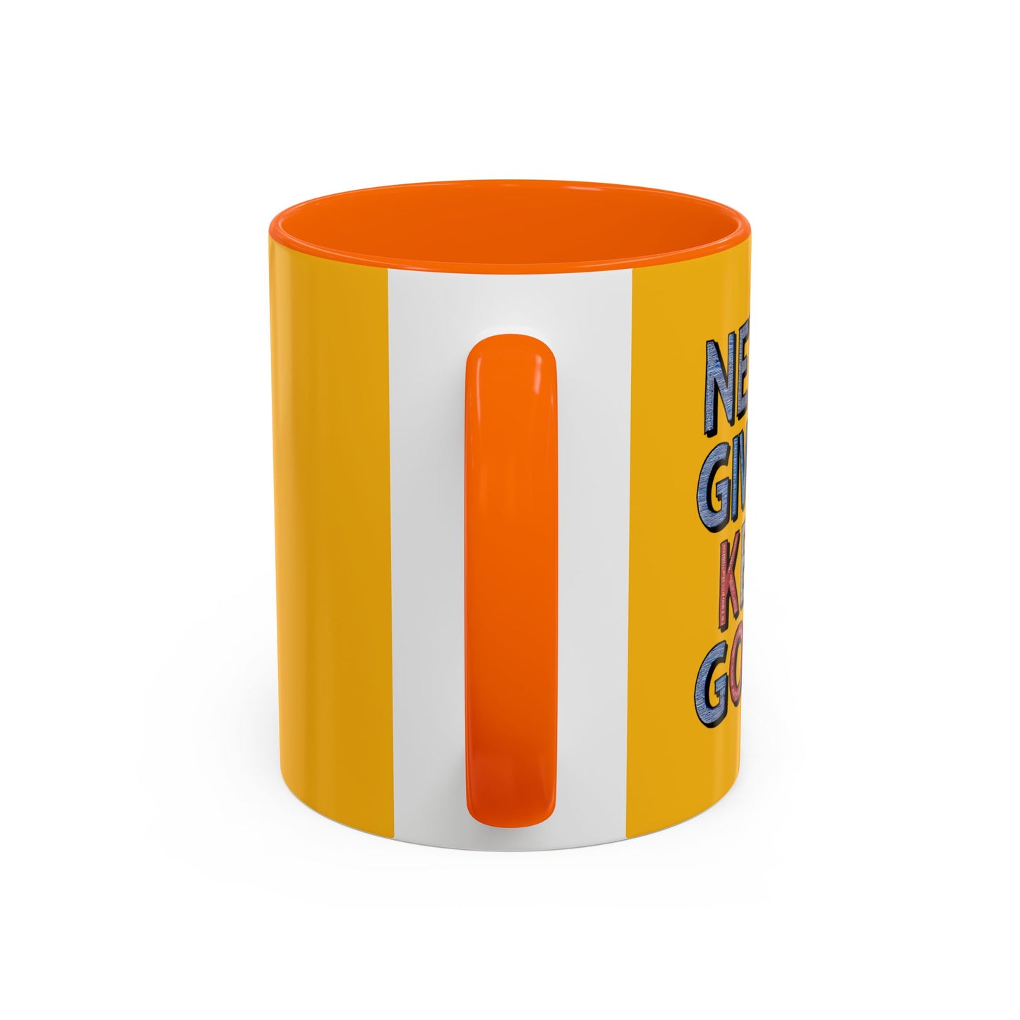 Never Give Up Keep Going Accent Coffee Mug (11, 15oz)