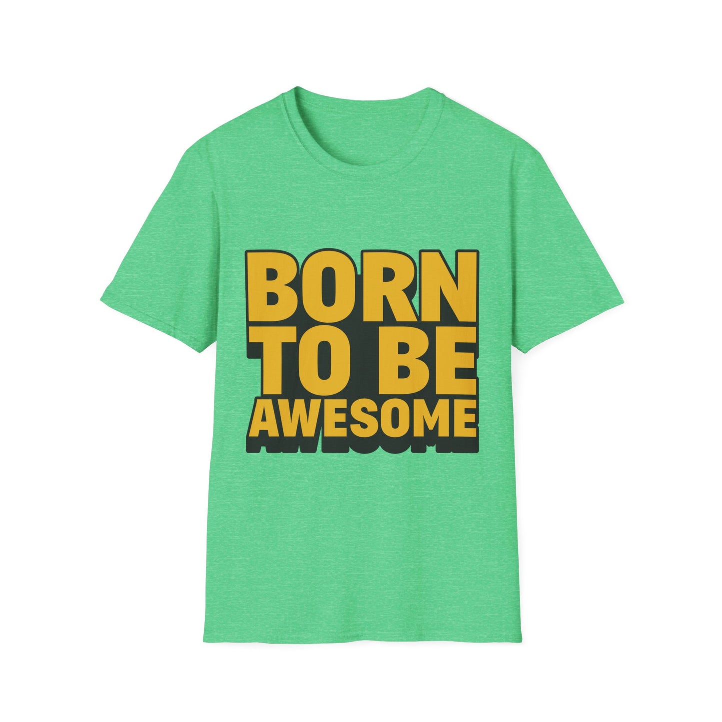 Born To Be Awesome  Unisex Softstyle T-Shirt