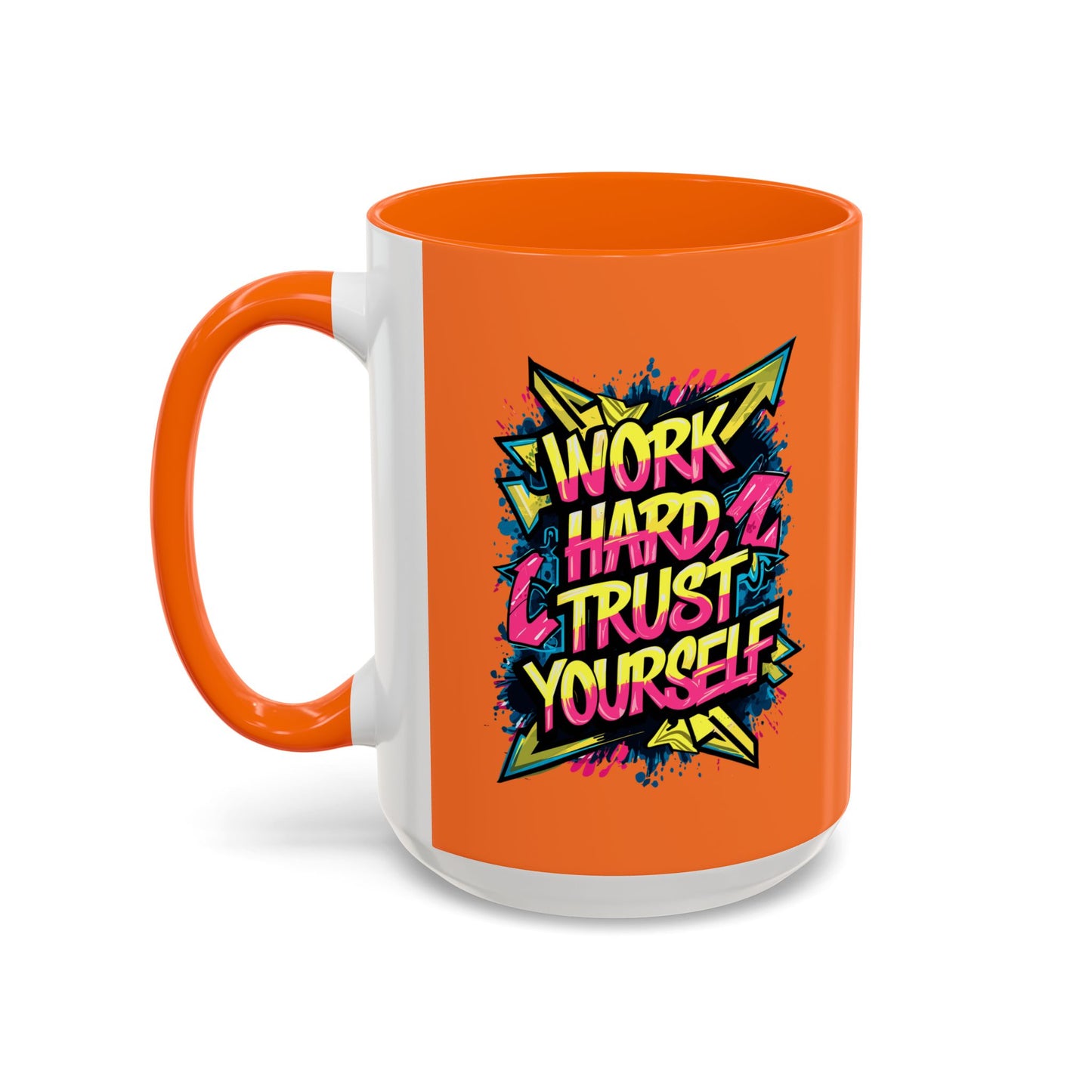Work Hard Trust Yourself Accent Coffee Mug (11, 15oz)