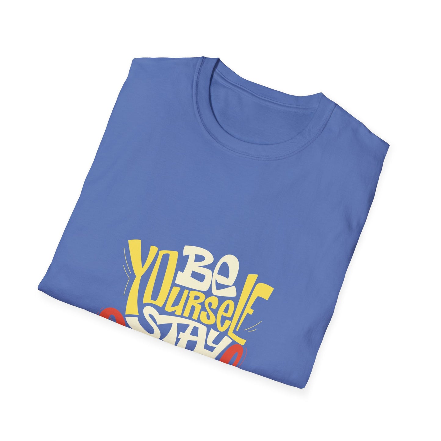 Be Yourself Stay Cool Unisex Softstyle T-Shirt