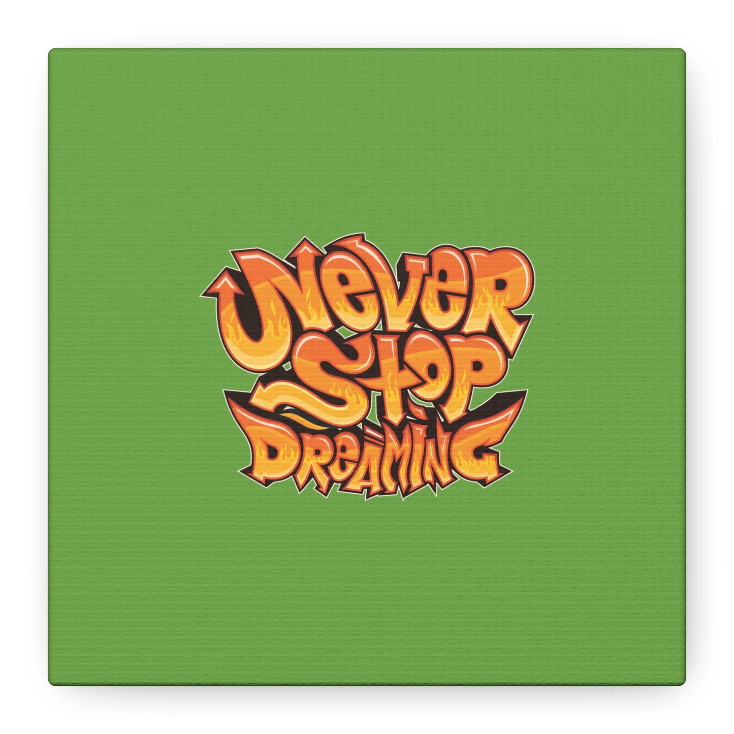 Never Stop Dreaming Matte Canvas, Stretched, 1.25"