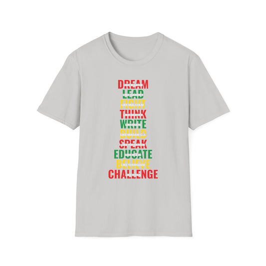 Dream Lead Fight Think Write Build Speak Educate Believe Challenge Unisex Softstyle T-Shirt