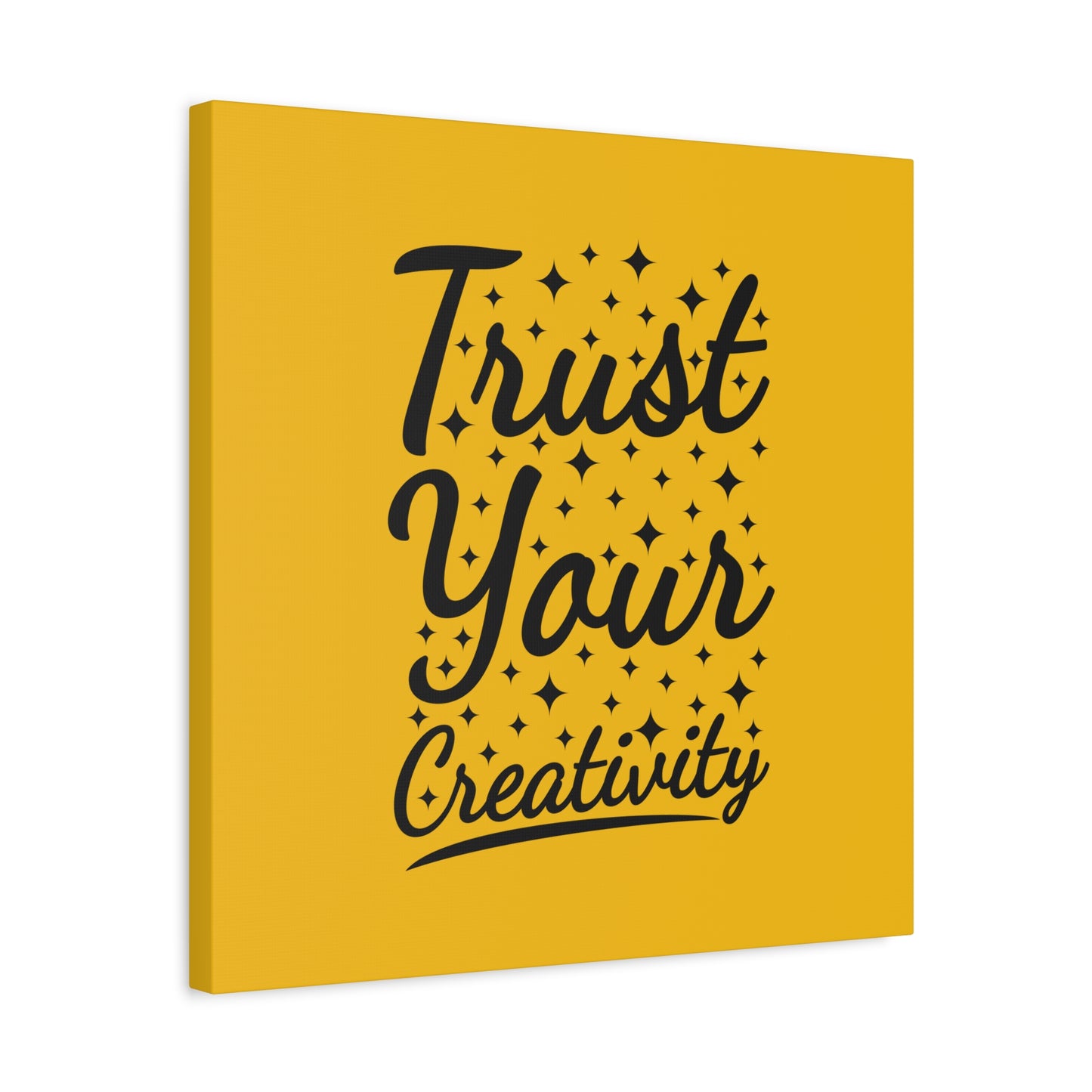 Trust Your Creativity Matte Canvas, Stretched, 1.25"