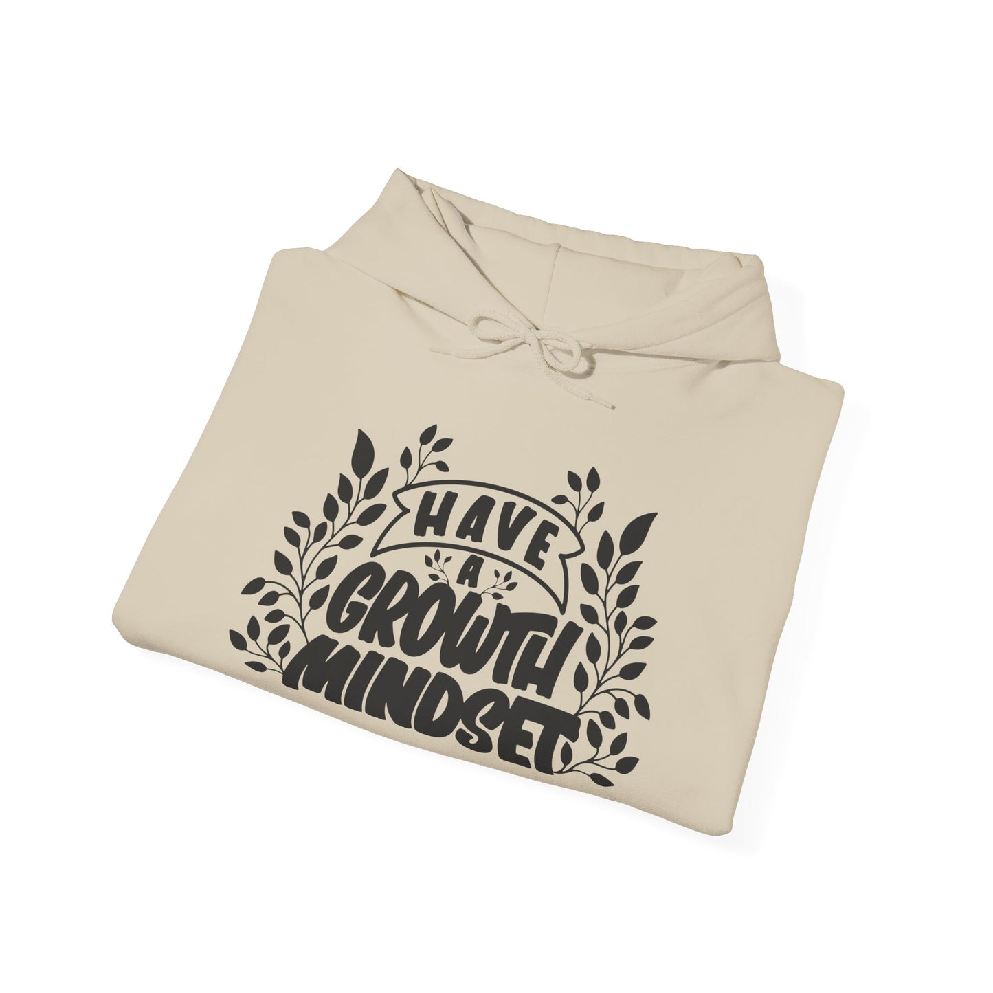 Have A Growth Mind Set Unisex Heavy Blend™ Hooded Sweatshirt