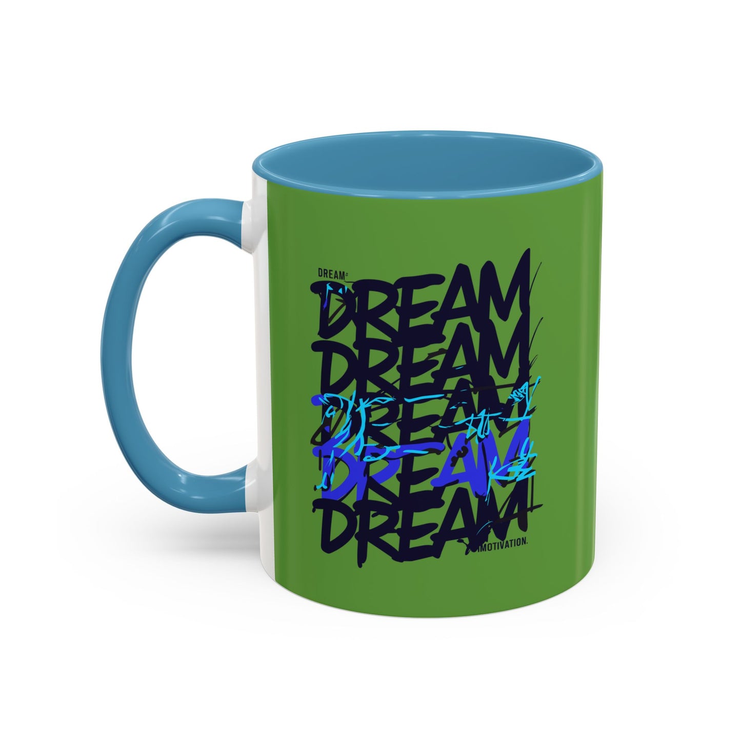Dream Motivation Accent Coffee Mug (11, 15oz)