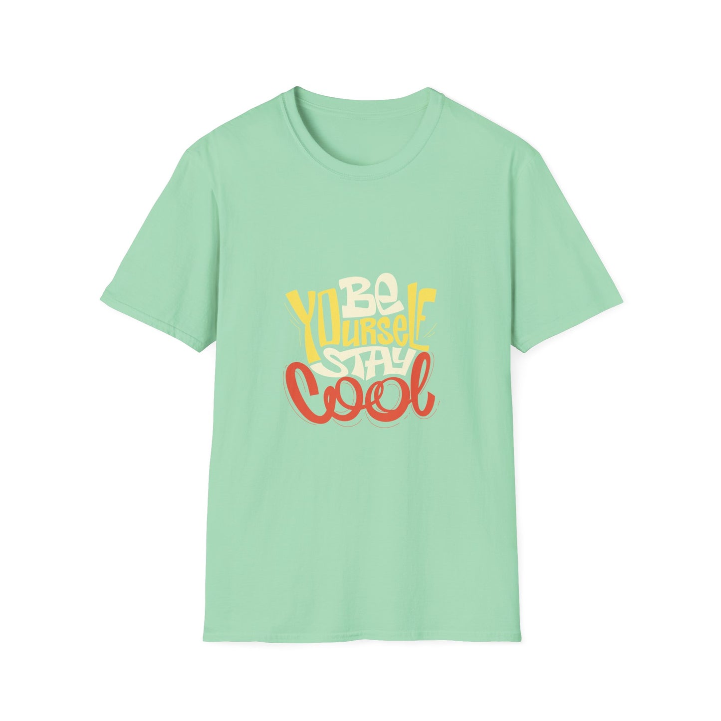 Be Yourself Stay Cool Unisex Softstyle T-Shirt