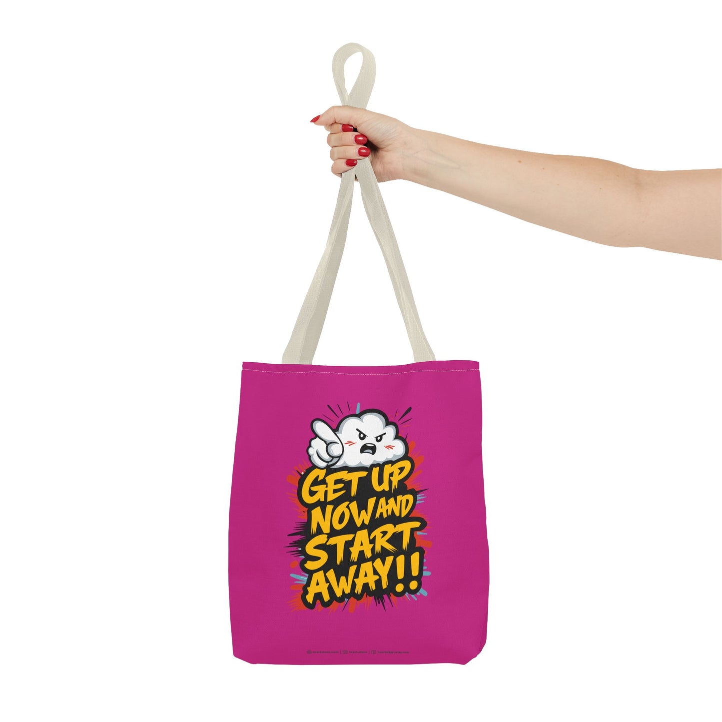Get Up Now And Start Away!! Tote Bag (AOP)