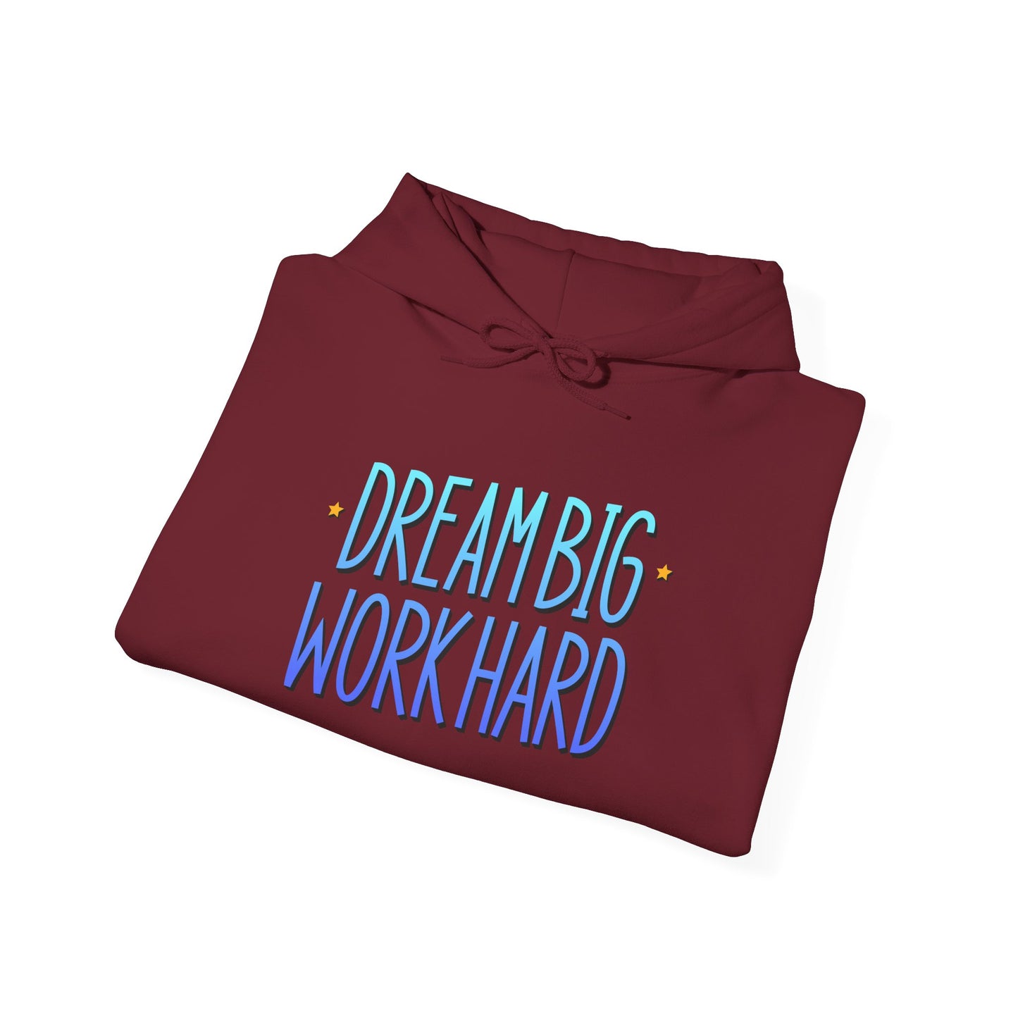 Dream Big Work Hard Unisex Heavy Blend™ Hooded Sweatshirt