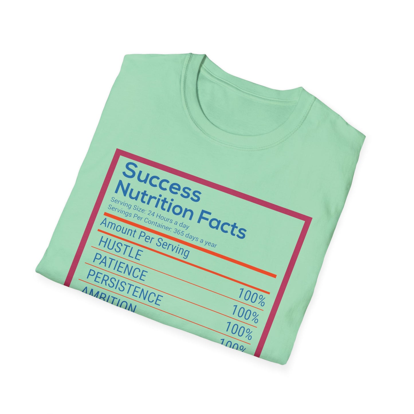 Success Nutrition Facts Unisex Softstyle T-Shirt