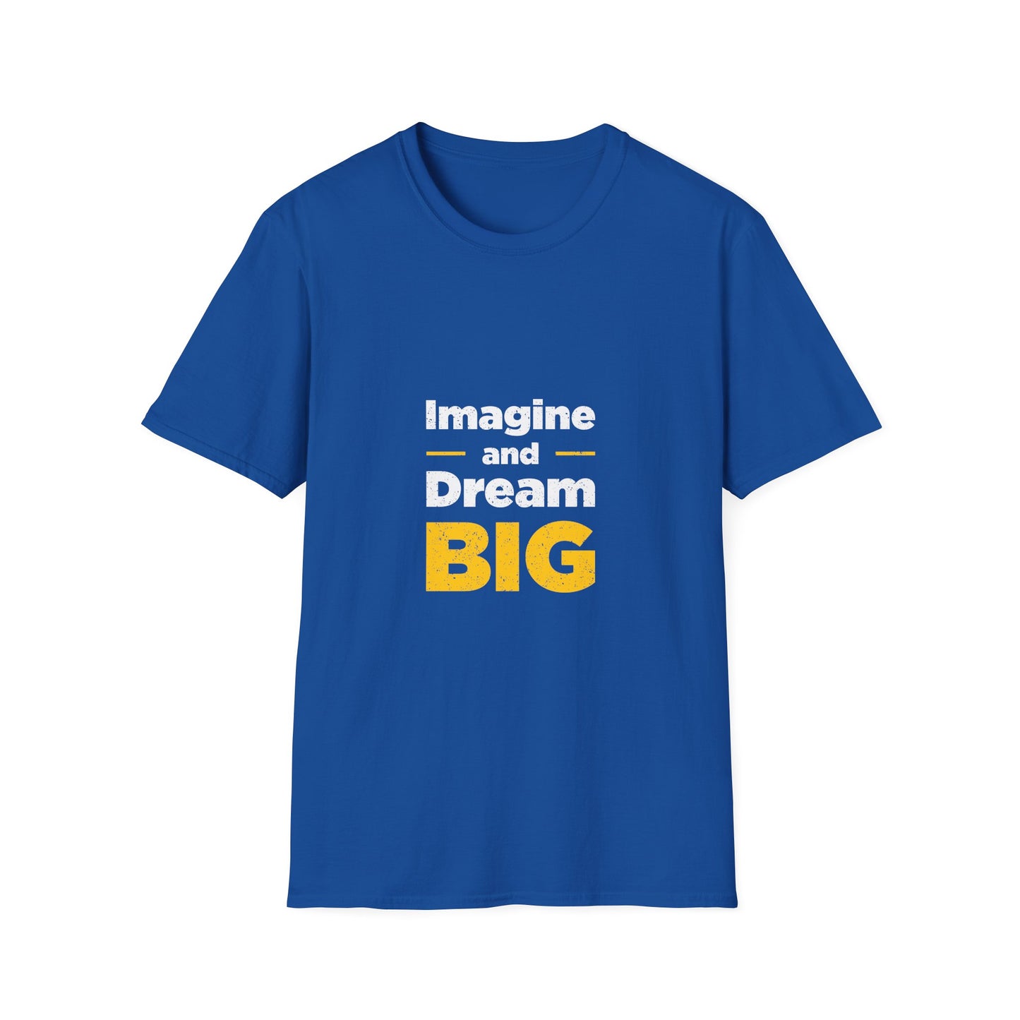 Imagine And Dream Big Unisex Softstyle T-Shirt