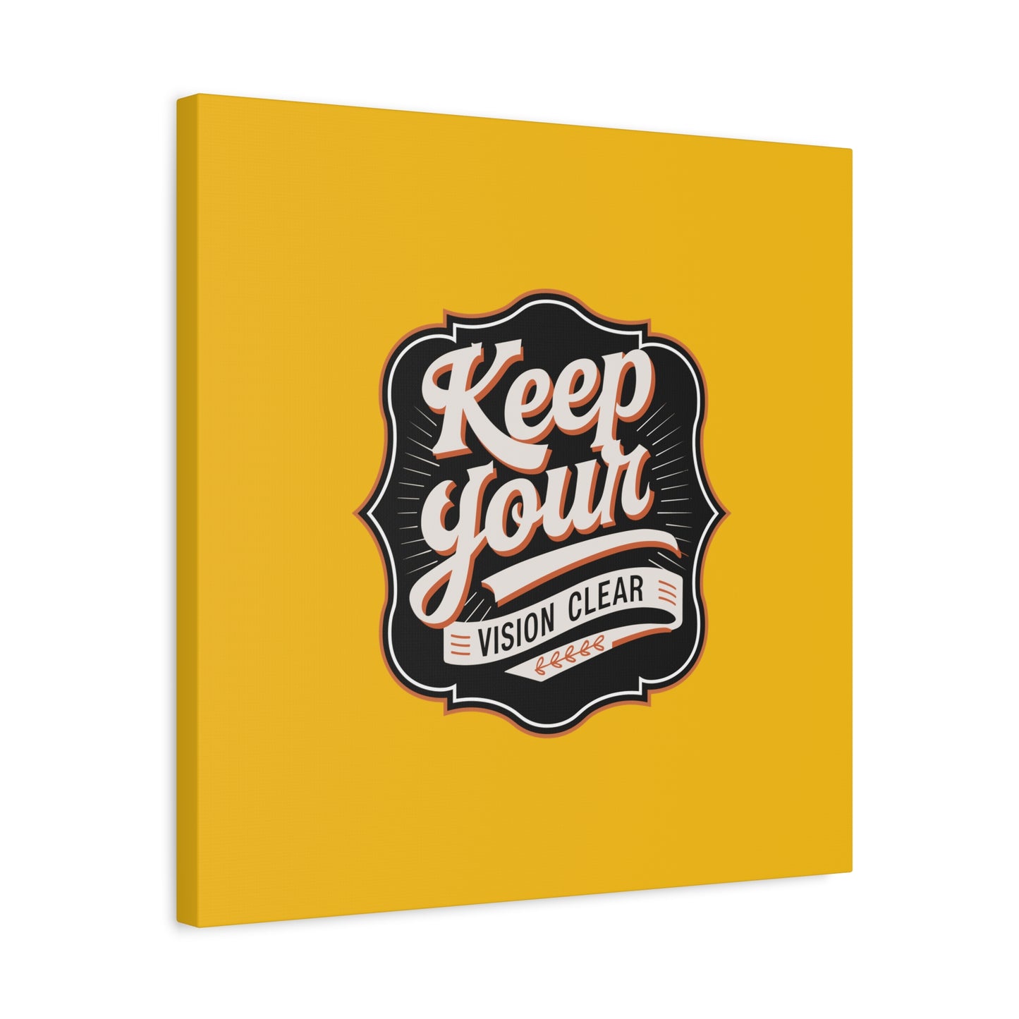 Keep Your Vision Clear Matte Canvas, Stretched, 1.25"