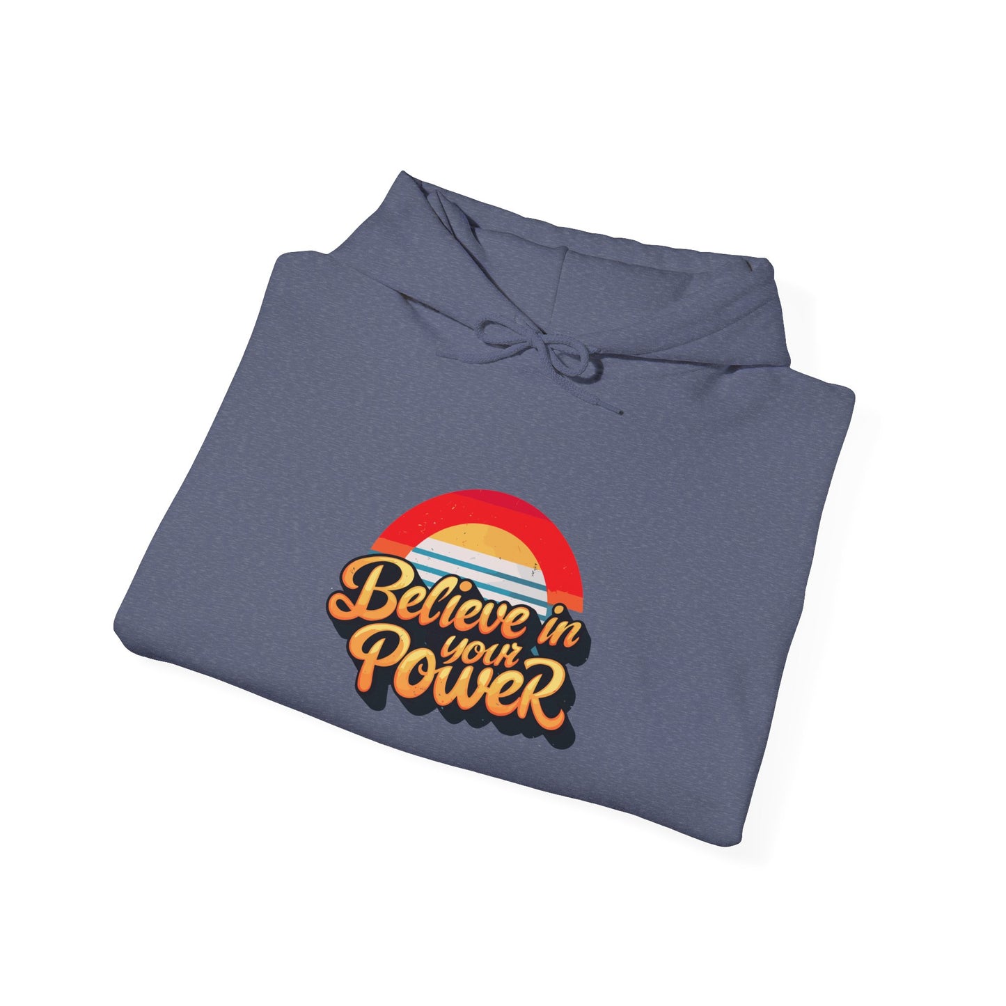 Believe In Your Power Unisex Heavy Blend™ Hooded Sweatshirt