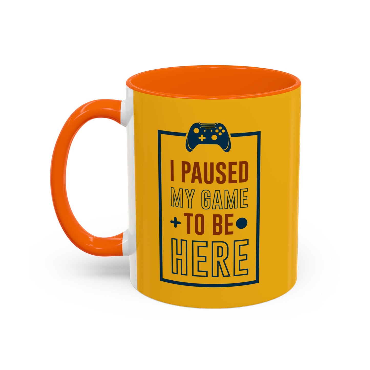 I Pushed My Game To Be Here Accent Coffee Mug (11, 15oz)