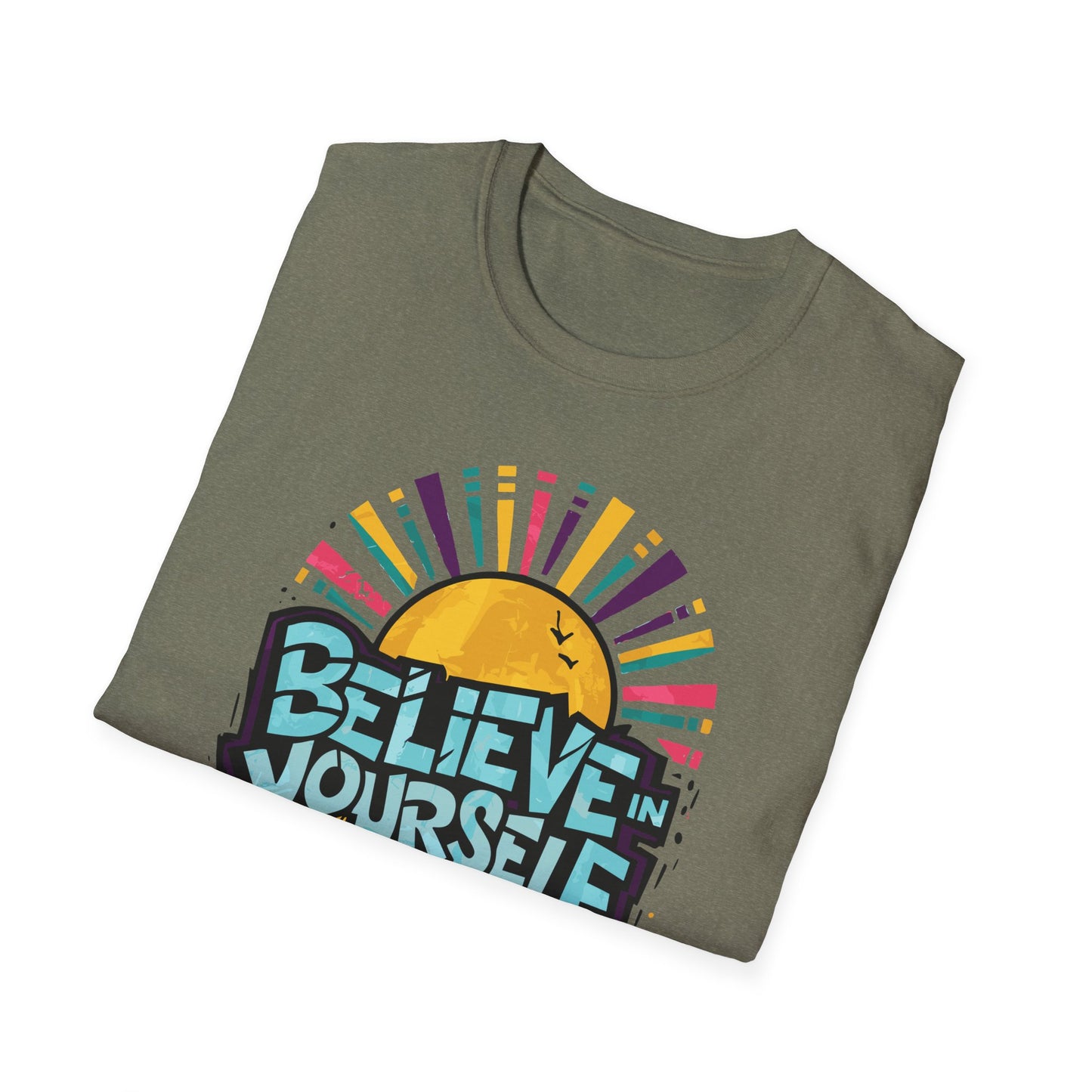 Believe In Yourself Keep Pushing Unisex Softstyle T-Shirt
