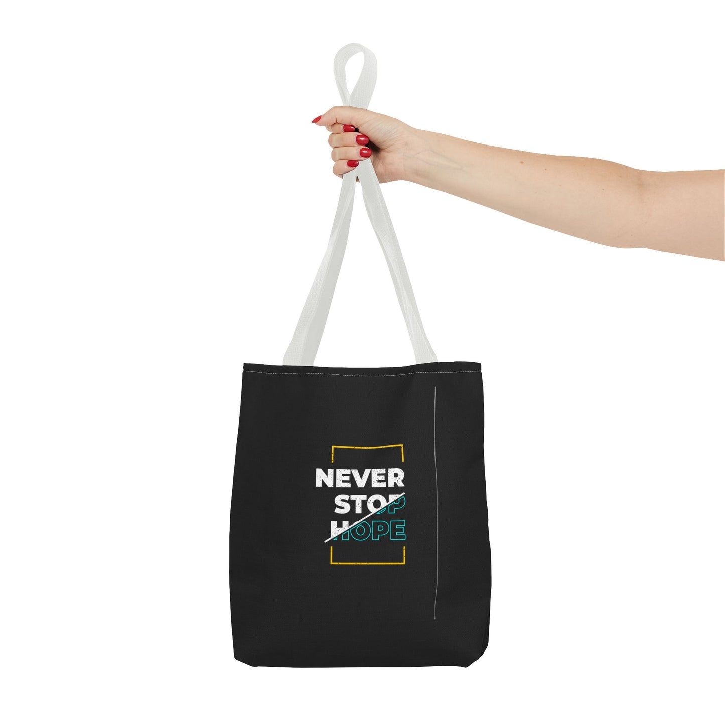 Never Stop Hope Tote Bag (AOP)