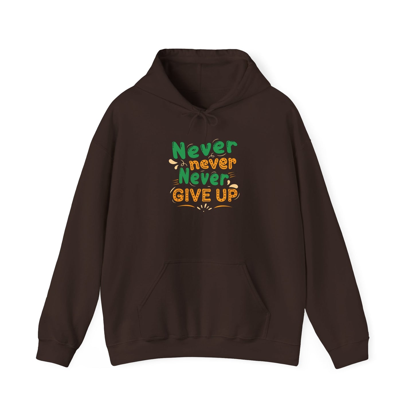 Never Never Never Give Up Unisex Heavy Blend™ Hooded Sweatshirt