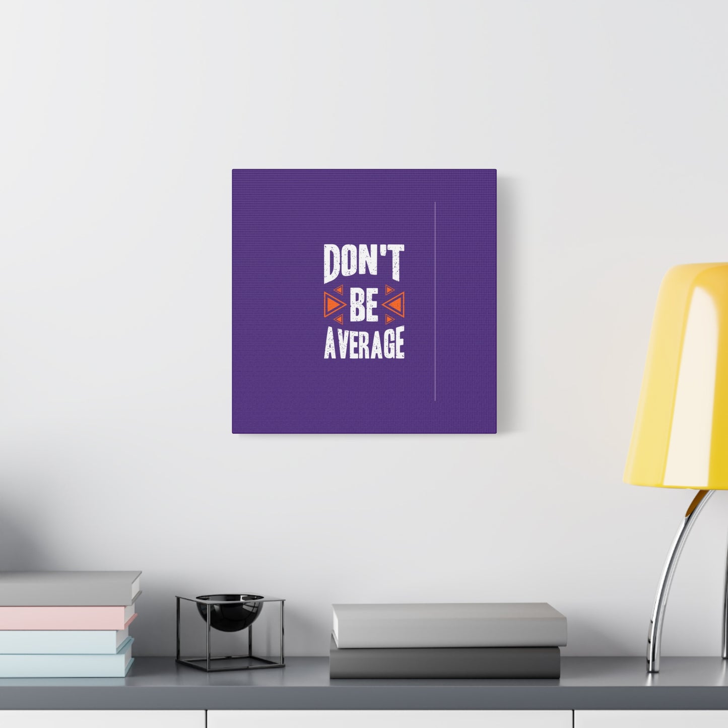 Don't Be Average Matte Canvas, Stretched, 1.25"