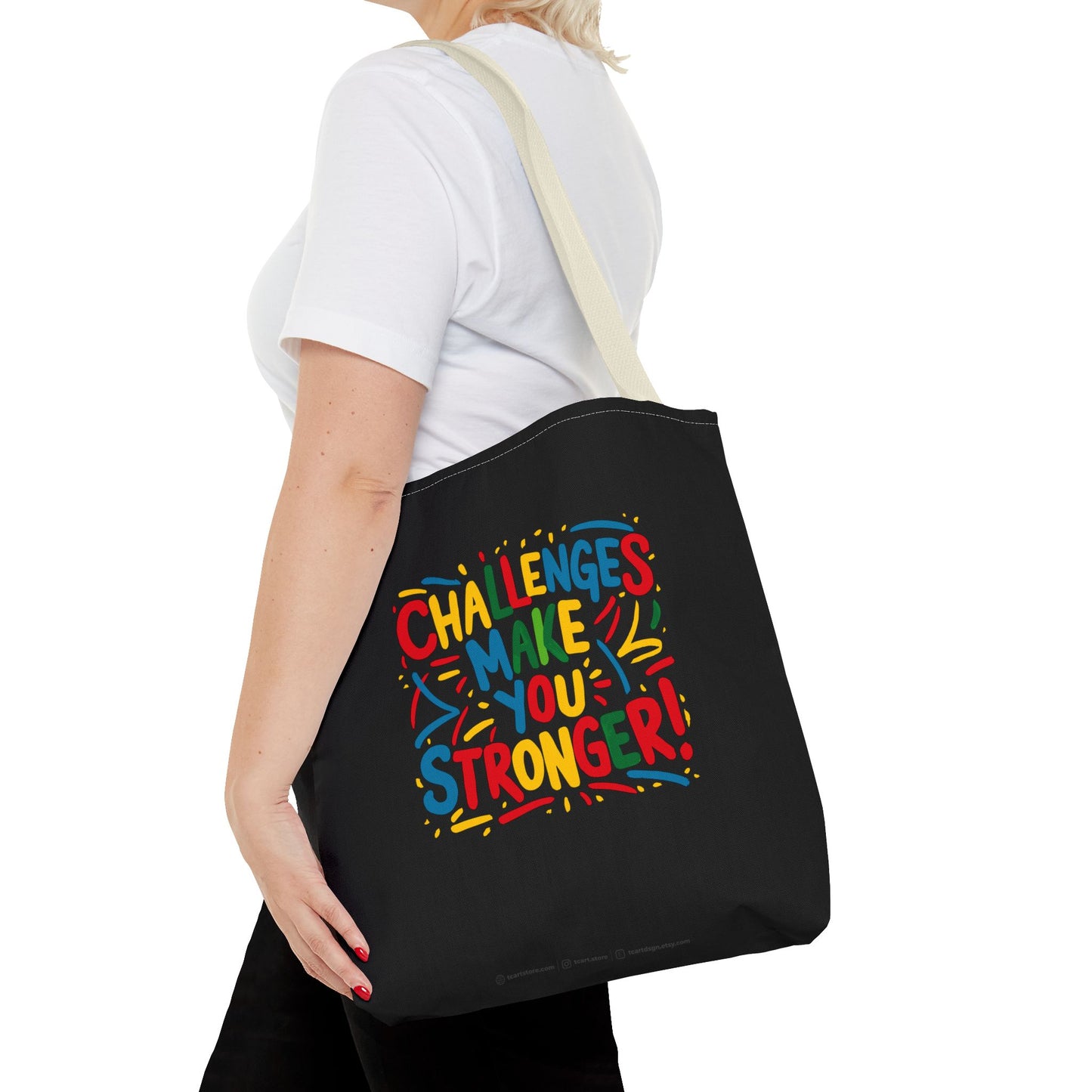 Challenges Make You Stronger! Tote Bag (AOP)