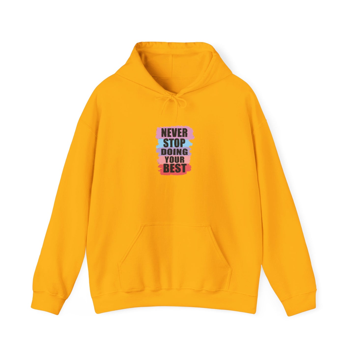 Never Stop Doing Your Best Unisex Heavy Blend™ Hooded Sweatshirt