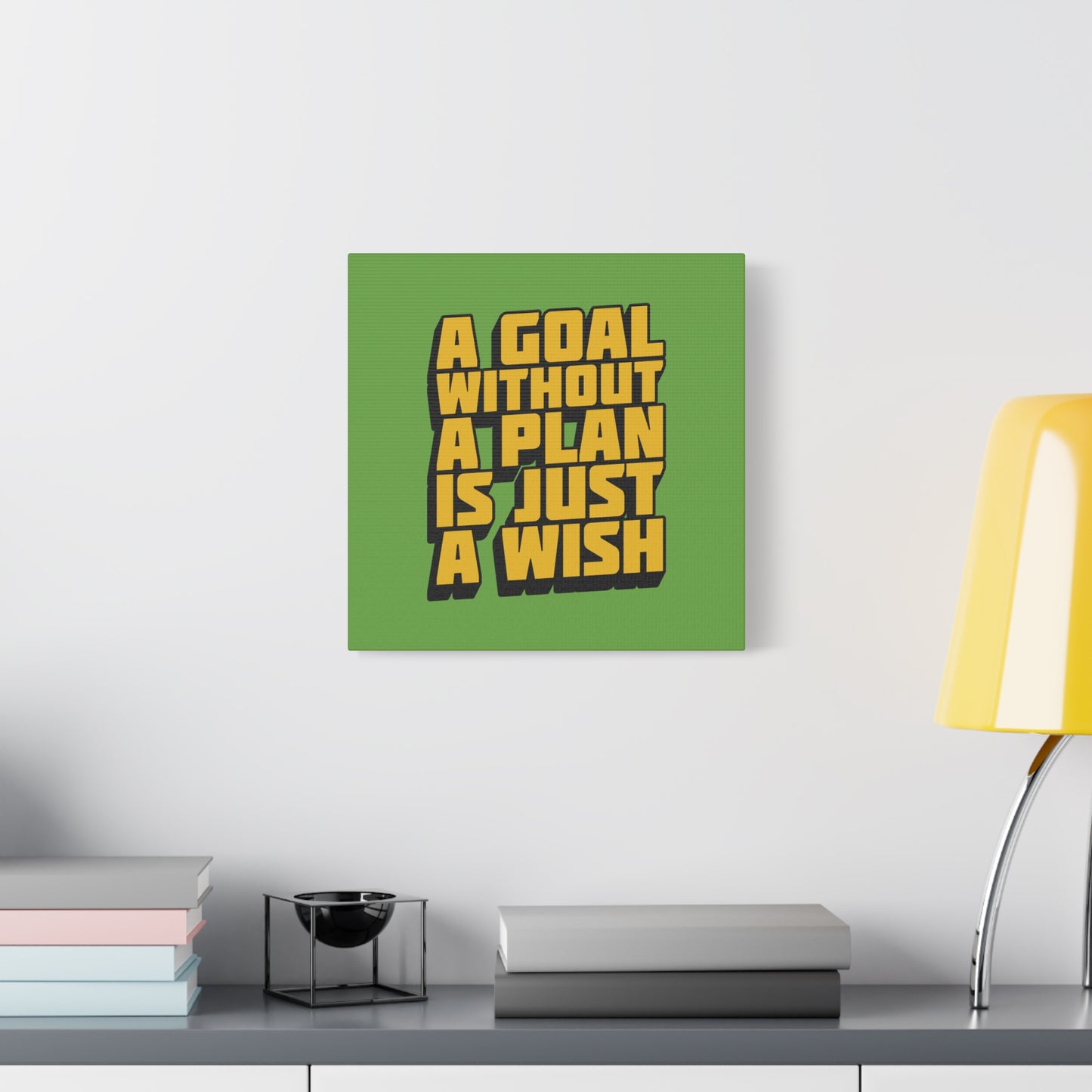 A Goal Without A Plan Is Just A Wish Matte Canvas, Stretched, 1.25"