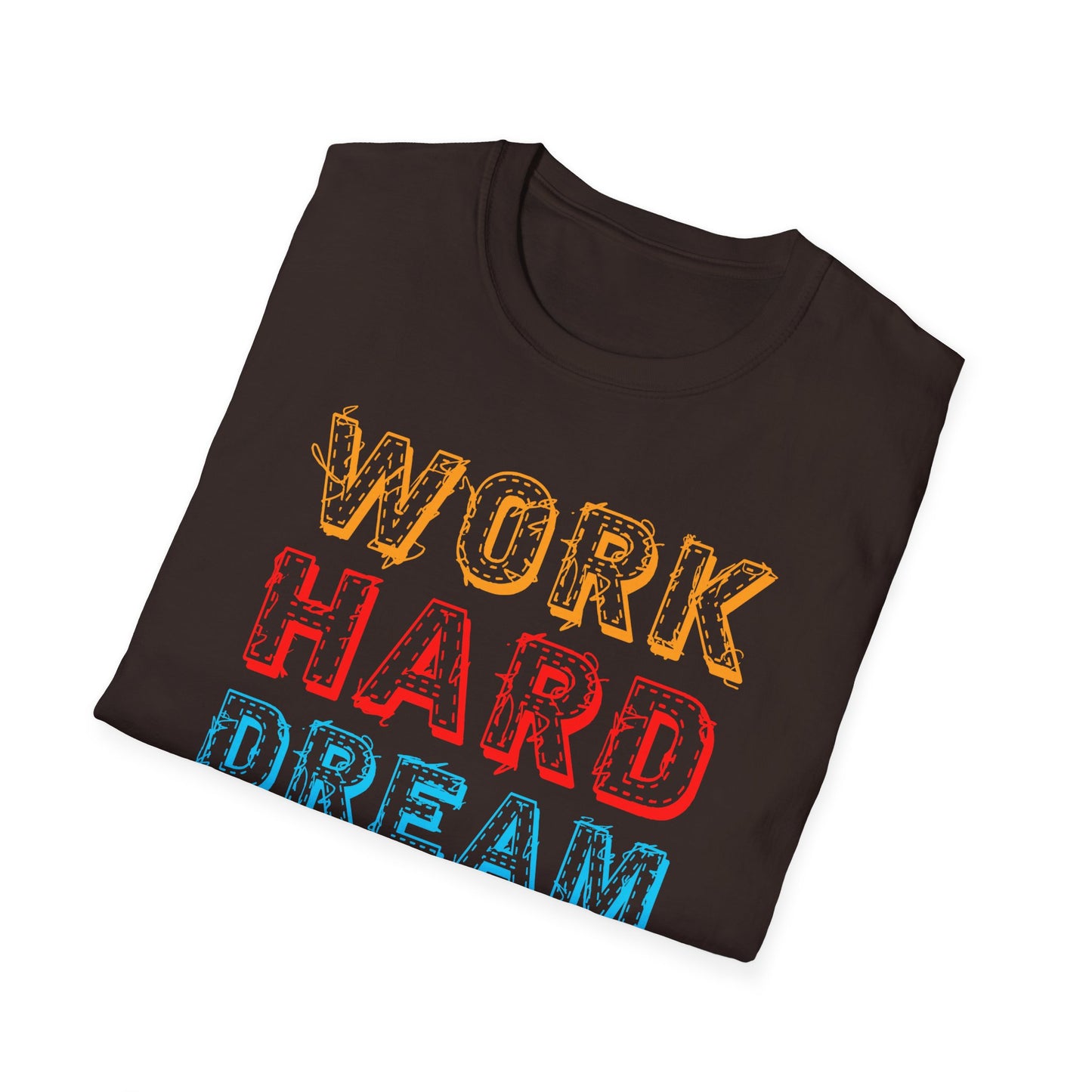 Work Hard Dream Big Unisex Softstyle T-Shirt