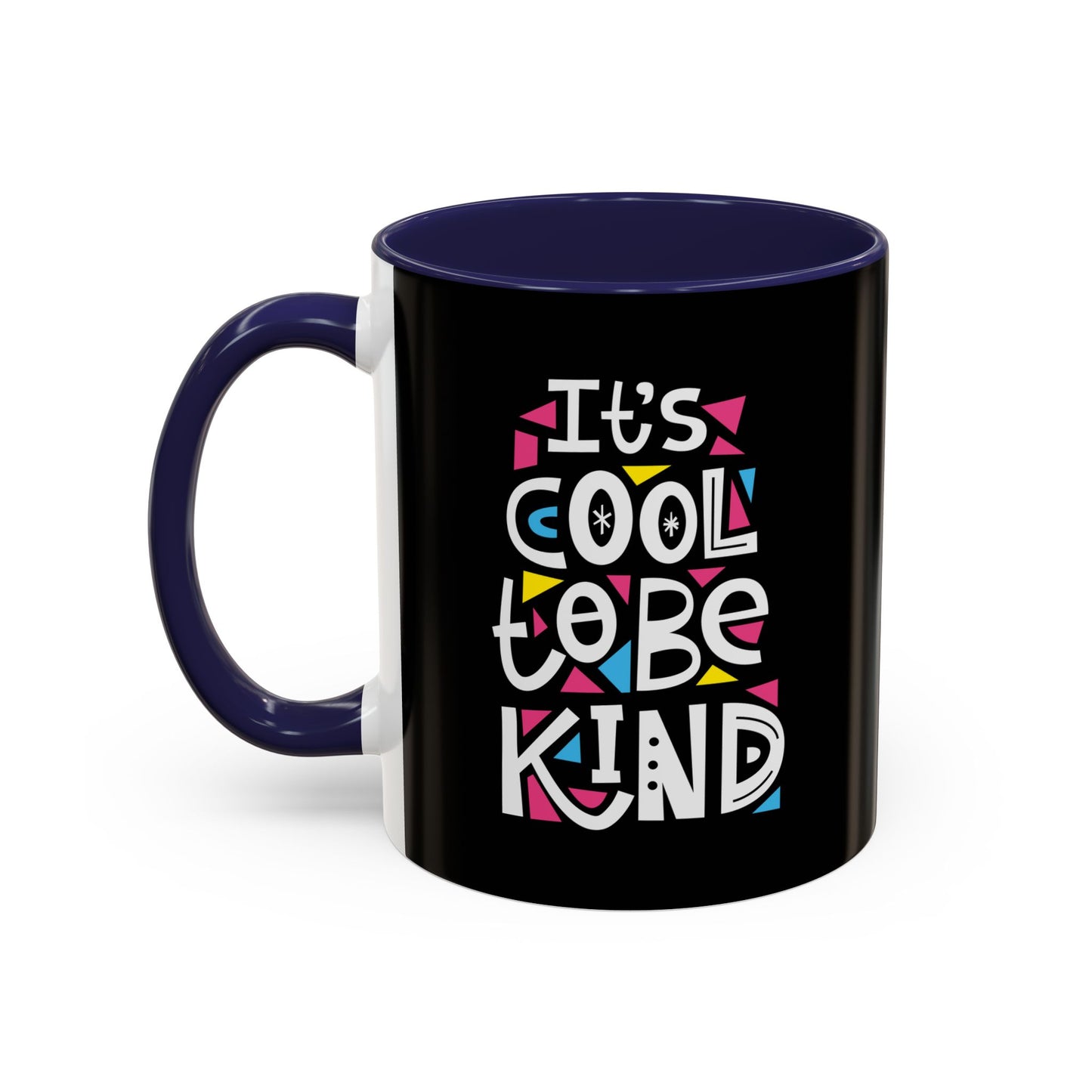 It's Cool To Be Kind Accent Coffee Mug (11, 15oz)