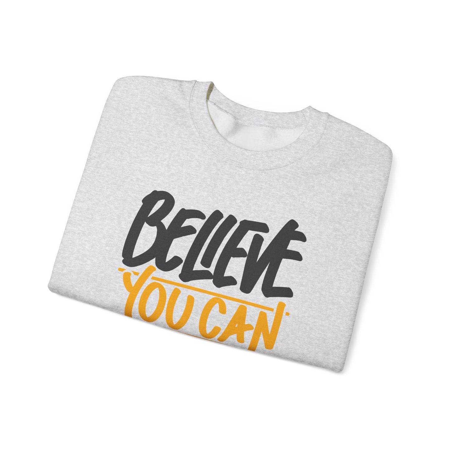 Believe You Can Do It Unisex Heavy Blend™ Crewneck Sweatshirt