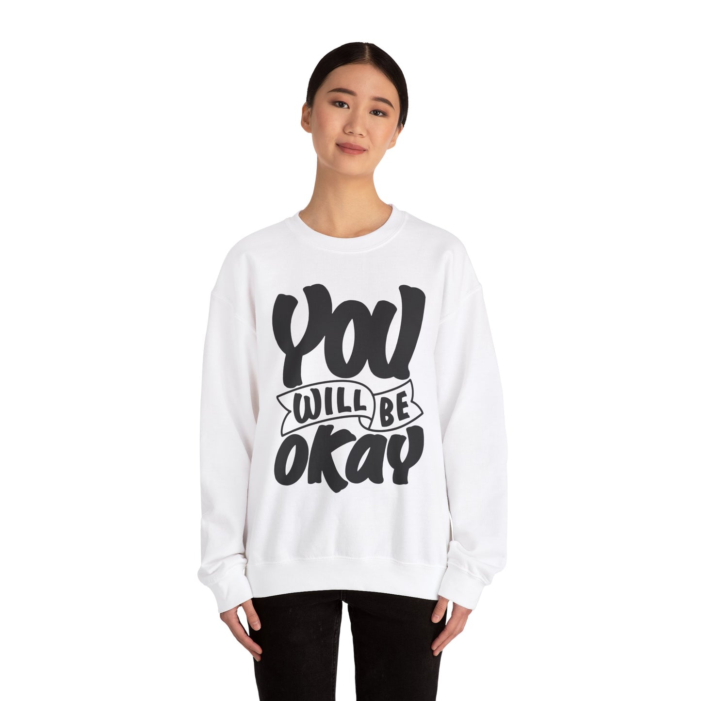 You Will Be Okay Unisex Heavy Blend™ Crewneck Sweatshirt