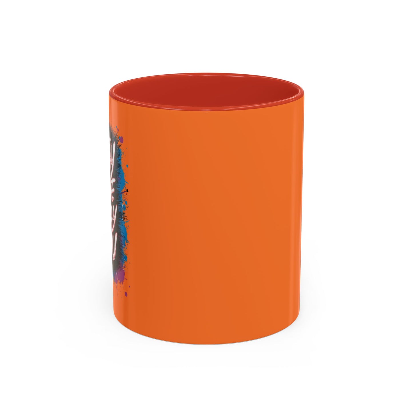 Stay True Stay You Accent Coffee Mug (11, 15oz)